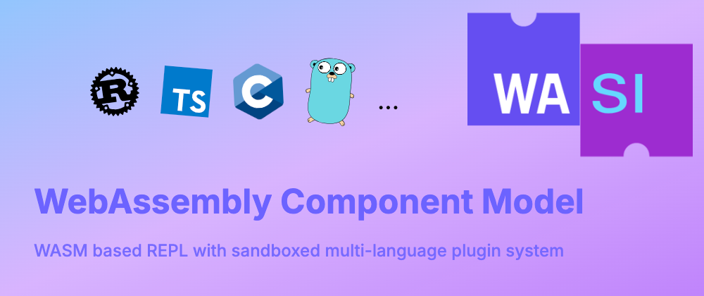 WebAssembly Component Model - Building a plugin system